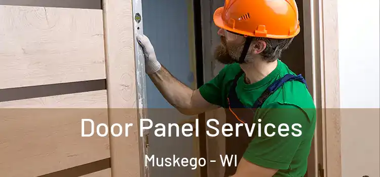 Door Panel Services Muskego - WI