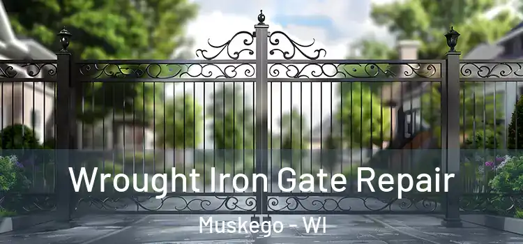 Wrought Iron Gate Repair Muskego - WI